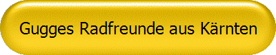 Gugges Radfreunde aus Krnten