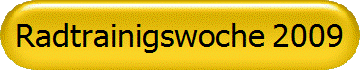 Radtrainigswoche 2009
